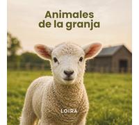 Animales de la granja | Libro Montessori para bebés | Primeras palabras con imágenes reales (0-3 años) (Colección | Primeras palabras)