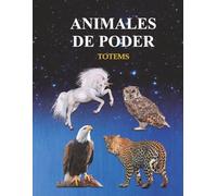 ANIMALES DE PODER: "Descubre tu Animal de Poder: 70 Tarjetas recortables para conectar con la sabiduría animal y los mensajes sagrados."