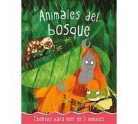 Animales del bosque: Cuentos para leer en 5 minutos (Cuentos y ficción)