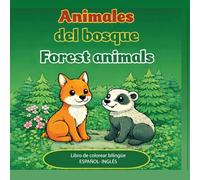 Animales del Bosque - Forest Animals: Libro de colorear bilingüe para niños de 2-5 años: Dibujos con líneas gruesas: La guía divertida para que tu ... y regalo ideal. (Mi mundo de colores)