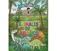 Animales del Jurásico: Dinosaurios para colorear: Libro de colorear para niños de 4 a 8 años: impresionantes dibujos de T-Rex, Triceratops y ... Primera Expedición: Animales para Colorear)