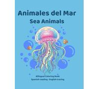 Animales del Mar: Sea Animals: Bilingual Coloring Book for Kids