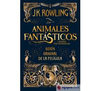 Animales fantásticos y dónde encontrarlos: El guión original