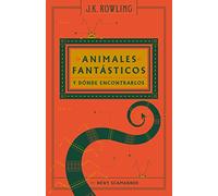 Animales fantásticos y dónde encontrarlos (Un libro de la biblioteca de Hogwarts)