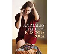 Animales heridos (Autores Españoles e Iberoamericanos)