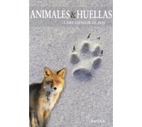 ANIMALES & HUELLAS (GUÍAS DEL NATURALISTA- MAMÍFEROS)