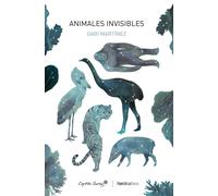 Animales Invisibles | Gabi Martínez, Ester García