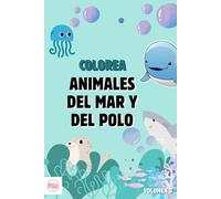 Animales Kawaii del Mar y del Polo - Libro para Colorear: Divertidas ilustraciones adorables de animales marinos y polares para niños y niñas de 4 a 8 años (Animales Kawaii para colorear)