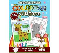 Animales Lindos Para Colorear Por Numeros: ¡Despierta La Creatividad, La Confianza y Las Habilidades Para Contar Con Mas De 50 Amigos Animales Magicos Para Colorear y Amar!