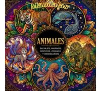 Animales mandalas: Salvajes-misticos-zodiaco-marinos y dinosaurios