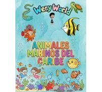 Animales Marinos del Caribe: Libro de colorear para niños de 3 a 8 años: hermosos dibujos de manatíes, rayas y peces tropicales para pintar en el ... Primera Expedición: Animales para Colorear)