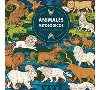 Animales Mitológicos. Libro para colorear.