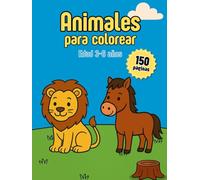 Animales para colorear: Libro para Colorear Infantil con Animales del Bosque, Marinos, de la Granja y Salvajes - Edades 3 a 6 - Líneas Gruesas