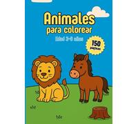 Animales para colorear: Libro para Colorear Infantil con Animales del Bosque, Marinos, de la Granja y Salvajes - Edades 3 a 6 - Líneas Gruesas