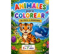 Animales para Colorear: Mira y colorea igual: Libro infantil con modelo a color y dibujo para copiar| De fácil a avanzado| Niños de 5 a 7 años.