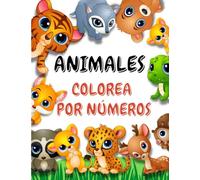 Animales para colorear por números para niños: 50 simpáticos y salvajes animales para colorear con números | Niños de 4 a 8 años | Libro de actividades fáciles y divertida