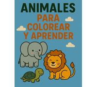 Animales para Colorear y Aprender: Para colorear, descubrir y aprender alemán con divertidos dibujos de animales para niños a partir de 3 años