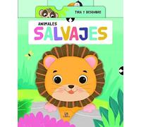Animales Salvajes: 1 (Tira y Descubre)