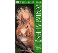 ANIMALES SALVAJES.GUIA DE BOLSILLO (GUIAS DEL NATURALISTA-REPTILES -ANFIBIOS-TERRARIOS)