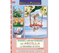 ANIMALES Y ADORNOS MODELADOS CON ARCILLA (Cp - Serie Arcilla (drac))
