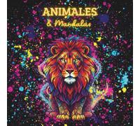 Animales y mandalas: Arte Terapia de Alto Contraste para Relajación y Meditación