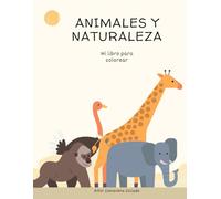 Animales y naturaleza - Mi libro para colorear