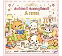 Animali accoglienti A casa: Libro da colorare per bambini dai 4 agli 8 anni