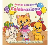 Animali accoglienti Celebrazione: Libro da colorare per bambini