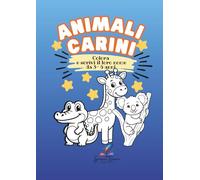 Animali Carini da Colorare: Colora e scrivi il loro nome - Libro per bambini 3-6 anni