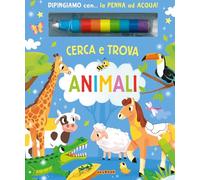 Animali. Cerca e trova. Ediz. a colori. Con penna ad acqua