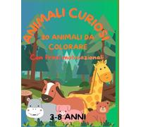 Animali curiosi da colorare: animali curiosi da colorare con frasi motivazionali