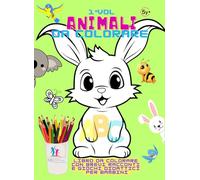 “ANIMALI DA COLORARE ” LIBRO DA COLORARE CON BREVE FIABA PER BAMBINI DAI 5 ANNI IN SU: Sviluppo Creativo e Educativo, Accanto a ogni disegno, una ... piene di magia, avventura e insegnamenti.