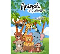 Animali Del Mondo: Libro Da Colorare: Traccia e Colora