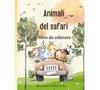 Animali del safari: libro da colorare