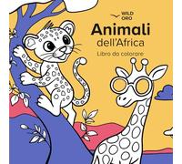 Animali dell’Africa: Libro da colorare