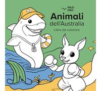 Animali dell’Australia: Libro da colorare