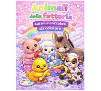 Animali della fattoria carini e coccolosi da colorare (Animali carini e coccolosi da colorare)