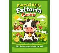 Animali della Fattoria Carini- Libro da Colorare per Bambini 3-6 Anni