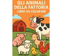 Animali della Fattoria: Libro da colorare