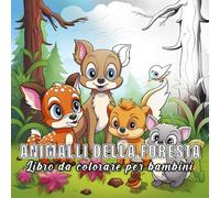 Animali della Foresta: libro da colorare per bambini con 60 schizzi di animali della foresta. (Piccoli Natura)