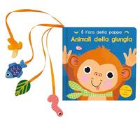 Animali della giungla. È l'ora della pappa. Ediz. a colori (Libri attività)