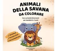 Animali della Savana da Colorare: Libro educativo con curiosità sugli animali per bambini dai 4 ai 7 anni - Disegni grandi e facili