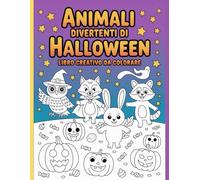Animali Divertenti di Halloween - Libro Creativo da Colorare: Disegni semplici e belli, audaci e unici.