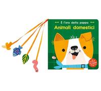 Animali domestici. È l'ora della pappa. Ediz. a colori (Libri attività)