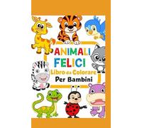 ANIMALI FELICI Libro Da Colorare Per Bambini