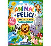 Animali Felici: Libro da colorare per bambini 4-7 anni