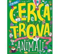 Animali. Il mio primo cerca e trova
