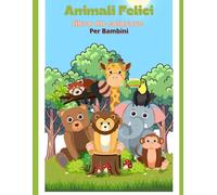 ANIMALI KAWAII DA COLORARE: Per bambini 3-7 anni. 20 disegni facili da colorare