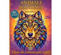 Animali Mandala: Libro da colorare per adulti