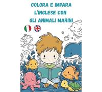 Animali marini da colorare: Impara l'Inglese mentre colori gli animali